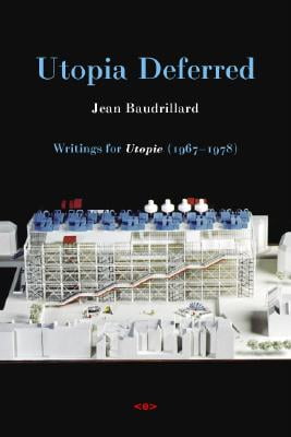 Utopia Deferred: Writings from Utopie (1967--1978)